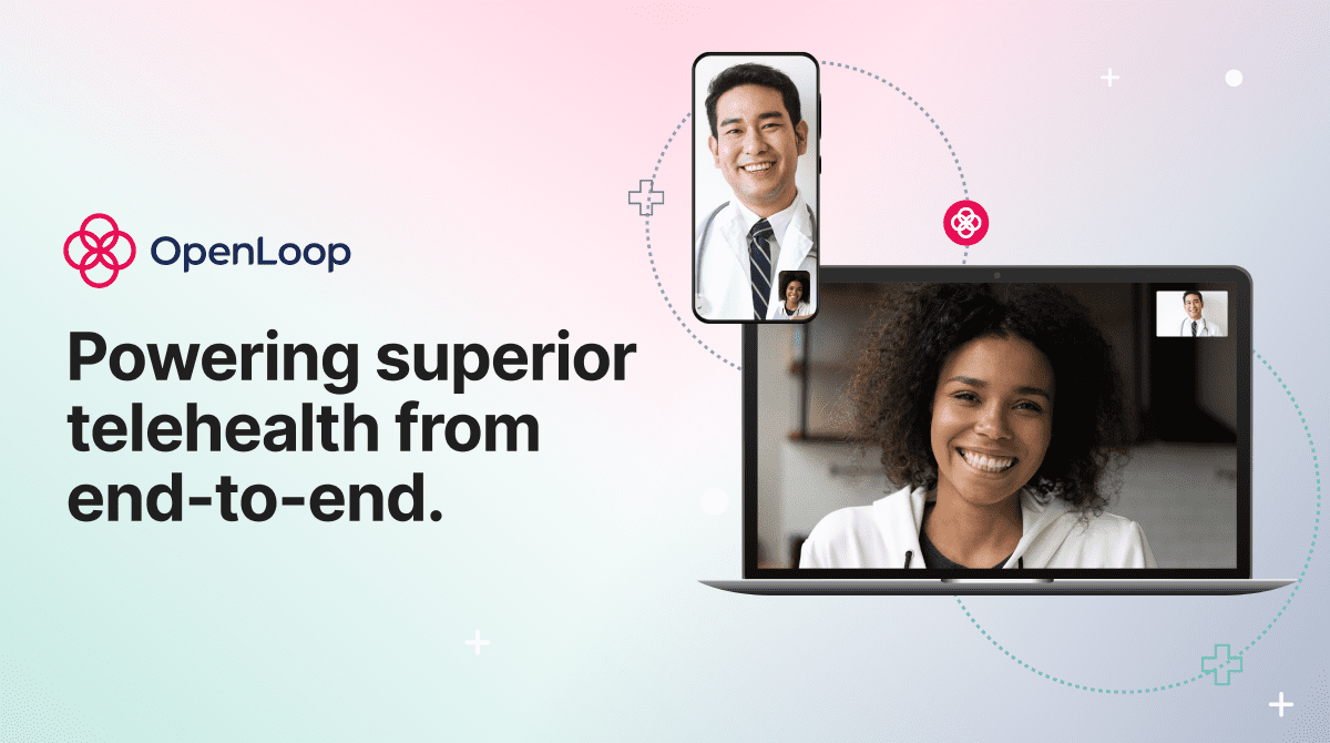 OpenLoop Secures $15M for White-Label Telehealth Support