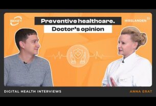 Preventive Healthcare. Doctor's Opinion. Digital Health Interviews: Anna Erat