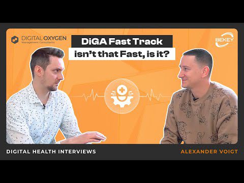DiGA Fast Track isn’t that Fast, is it? Digital Health Interviews: Alexander Voigt