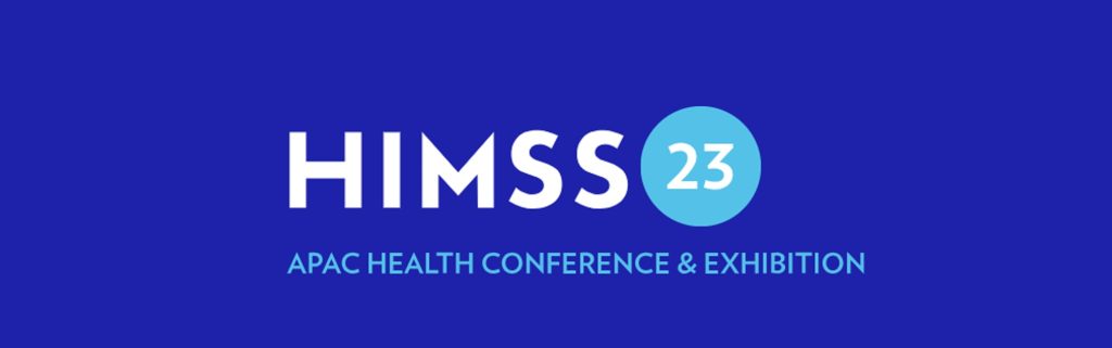 Exciting Healthcare Innovations at HIMSS23 APAC Conference