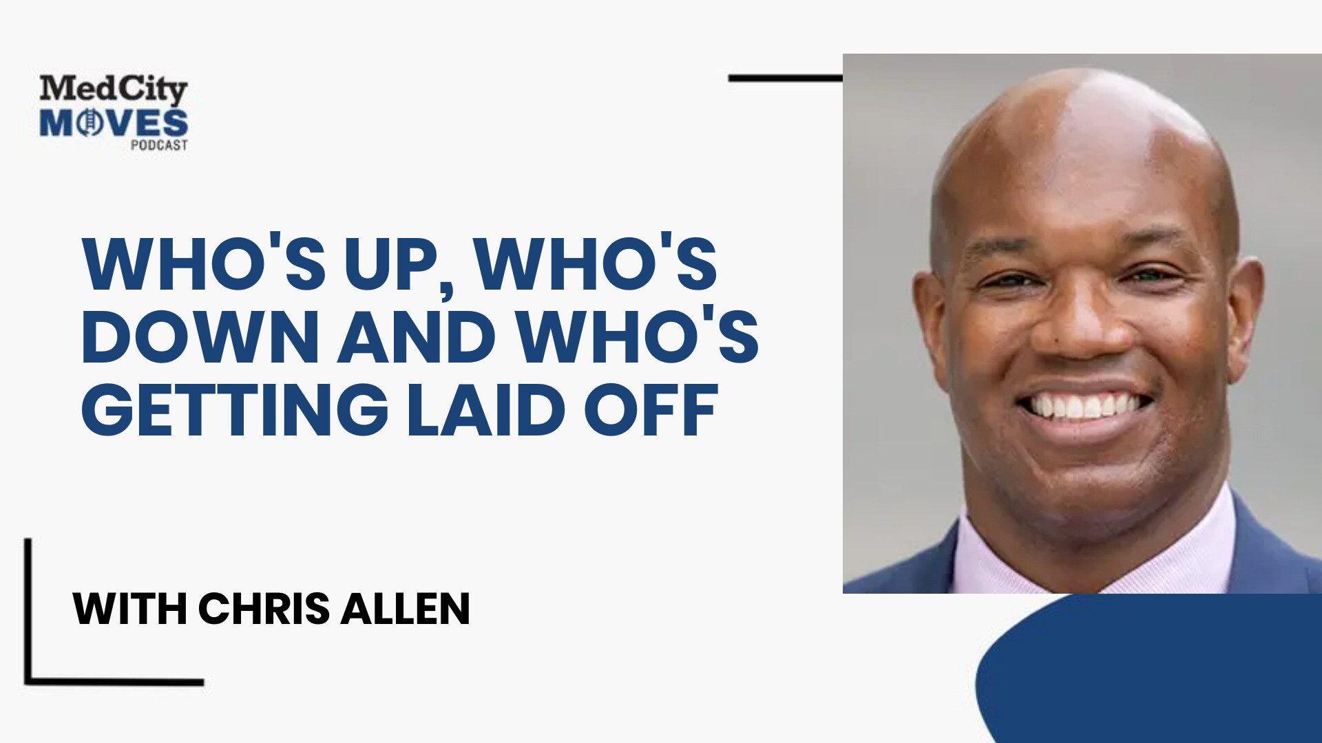 MedCity Moves Podcast: Recent Hires, Layoffs & an Interview with Chris Allen, CFO at Keck Medicine of USC - MedCity News