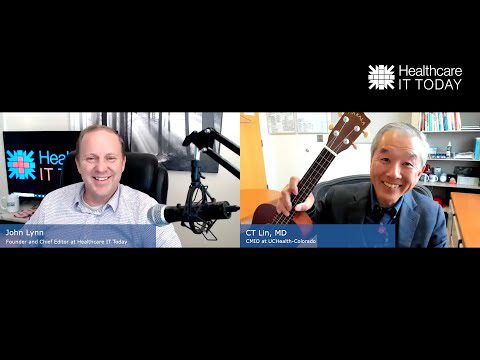CIO Podcast - Episode 63: Patient Messaging with CT Lin, MD