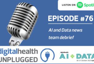 Digital Health Unplugged: AI and Data news team debrief