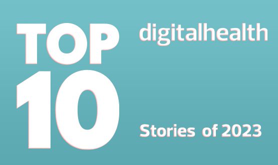 Digital Health’s 2023 Review: Top 10 most read news stories