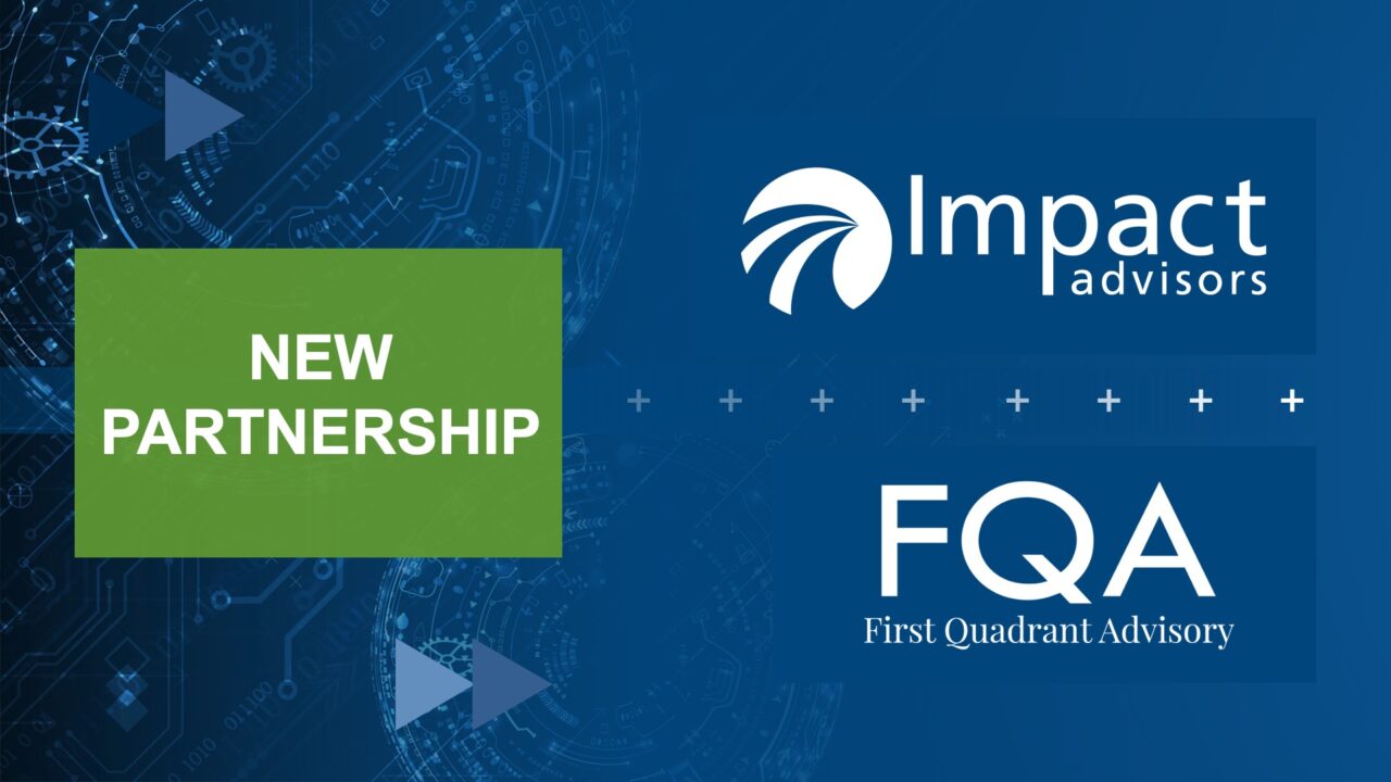 Impact Advisors Acquires First Quadrant Advisory - M&A