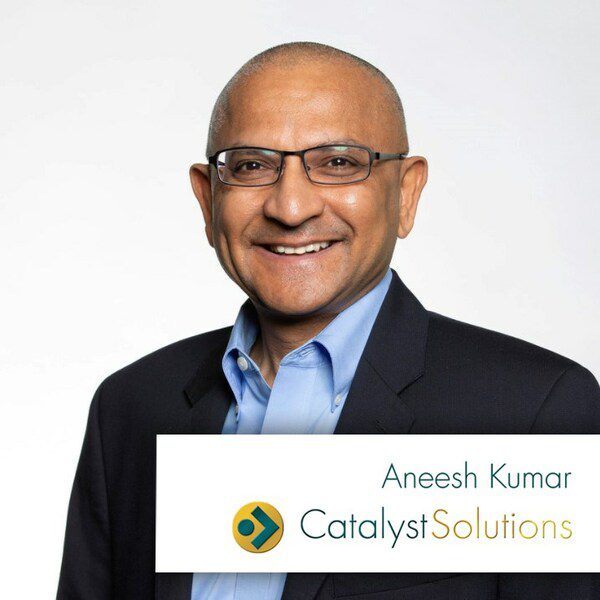 Catalyst Solutions Appoints Aneesh Kumar as Chief Digital Innovation Officer