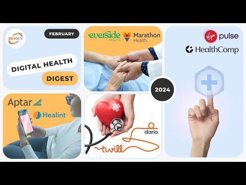 Acquisitions: DarioHealth & Twill,  Virgin Pulse & HealthComp, Everside & Marathon,  Aptar & Healint