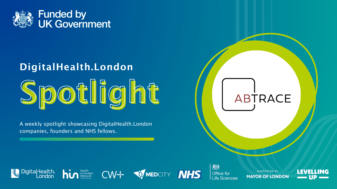 DigitalHealth.London Spotlight: Abtrace - DigitalHealth.London