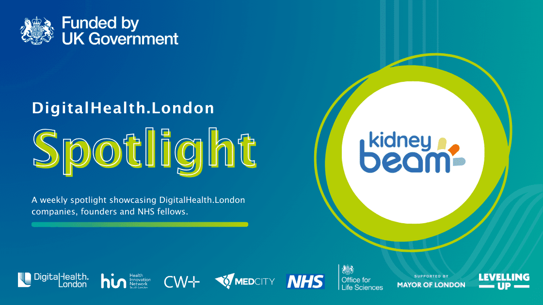 DigitalHealth.London Spotlight: Kidney Beam - DigitalHealth.London
