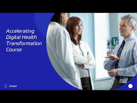 HIMSS Course Sneak Peek: Accelerating Digital Health Transformation Globally