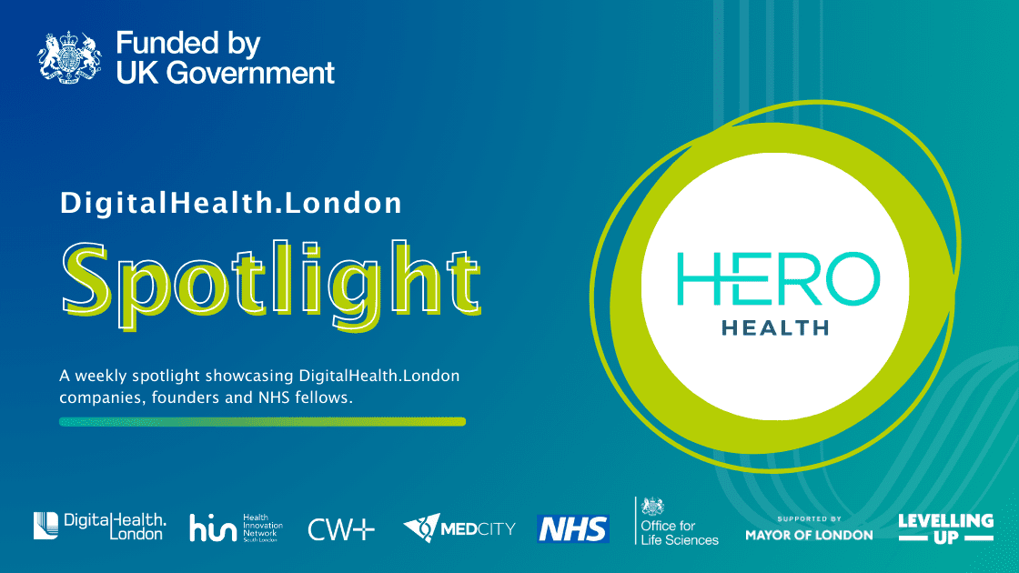 DigitalHealth.London Spotlight: Hero Health - DigitalHealth.London