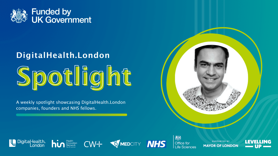 DigitalHealth.London Spotlight: Shahnawaz Asif Raja - DigitalHealth.London