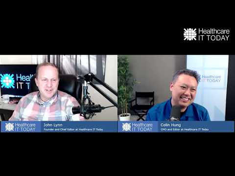 Important Healthcare Technologies That Fell Off the Radar - Healthcare IT Today Podcast Episode 137
