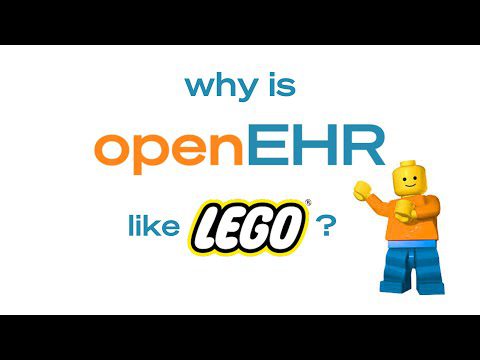 Why is openEHR.... like Lego?