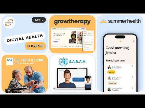 Summer Health +$11.65m, WHO launch Sarah, Grow Therapy +$88m, Health Care at Home Initiative by FDA