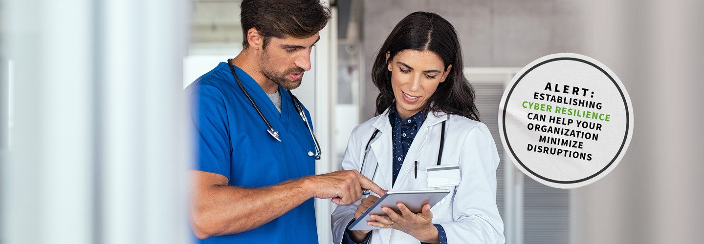 What Is Cyber Resilience, and How Should Healthcare Organizations Approach It?