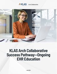KLAS Arch Collaborative Success Pathway—Ongoing EHR Education