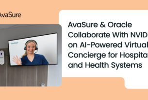 AvaSure, Oracle, NVIDIA Partner to Create AI-Powered Virtual Concierge for Hospitals