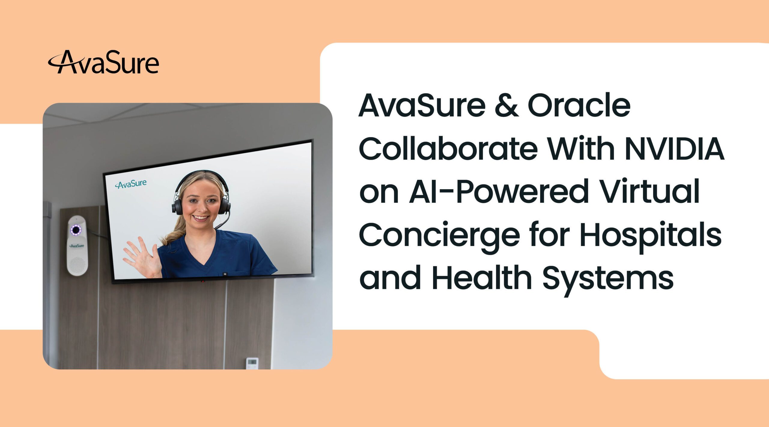 AvaSure, Oracle, NVIDIA Partner to Create AI-Powered Virtual Concierge for Hospitals