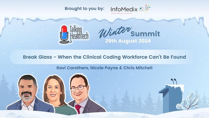 470 - Winter Summit 2024 Session 3: Break Glass - When the Clinical Coding Workforce Cant Be Found