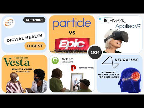 Particle Lawsuit Epic; Hologram Doctor; Neuralink Vision FDA; Vesta +$65M; Highmark covers AppliedVR
