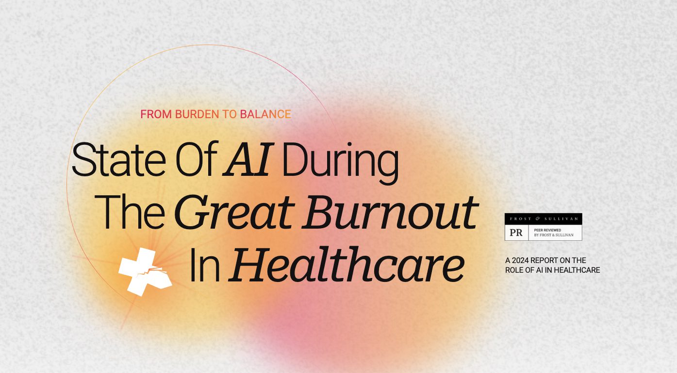 Report: The State of AI During the Great Burnout in Healthcare