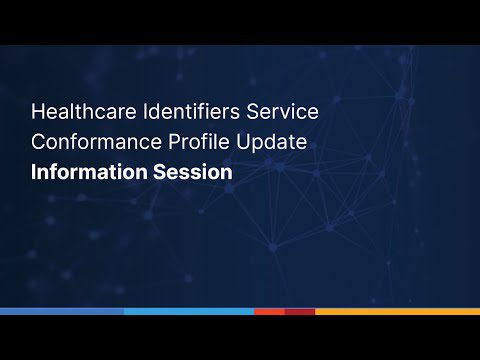 Information session: Healthcare Identifiers Service Conformance Profile Update