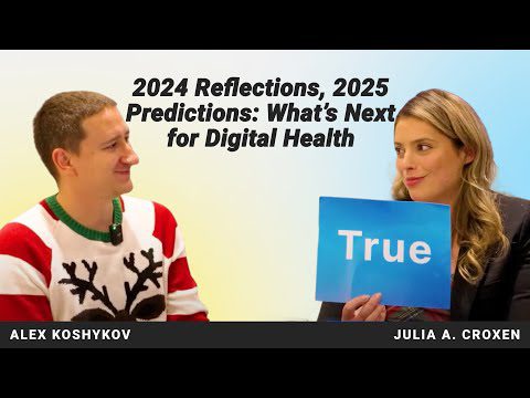 2024 Reflections, 2025 Predictions: What’s Next for Digital Health. Interview with Julia Croxen