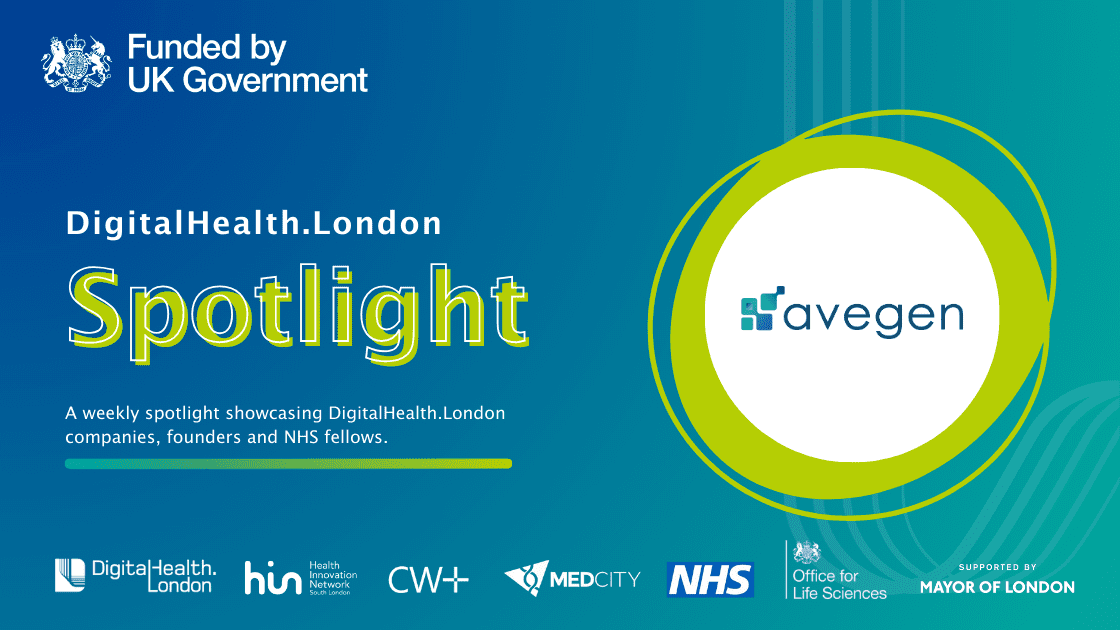 DigitalHealth.London Spotlight: Avegen - DigitalHealth.London