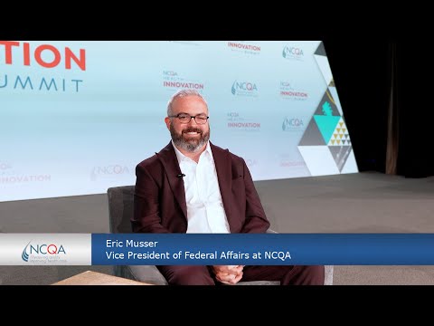 TEFCA’s Moment and Policy Changes on the Horizon: A Conversation with Eric Musser at NCQA