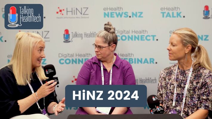 498 - HiNZ: Digital Health Week NZ 2024, Feature Episode