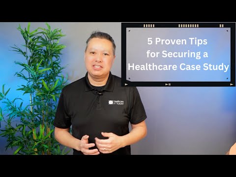 5 Proven Tips for Securing a Healthcare Case Study