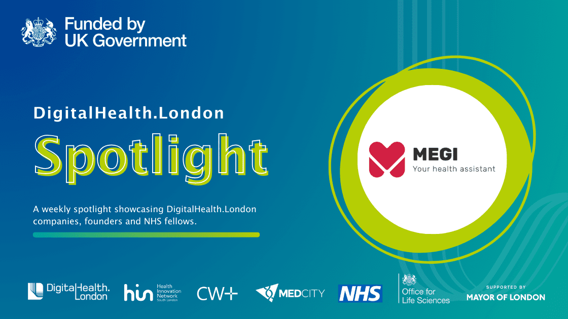 DigitalHealth.London Spotlight: Megi Health - DigitalHealth.London