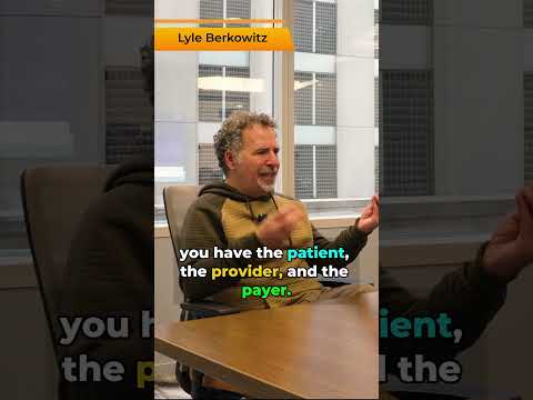 In healthcare, you just have three entities: you have the patient, the provider, and the payer.