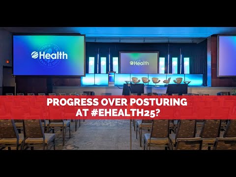 Canadian Health IT Gets Real: Progress Over Posturing at eHealth25