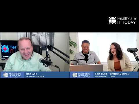 Digital Front Door and Epic UGM - Healthcare IT Today Podcast Episode 175