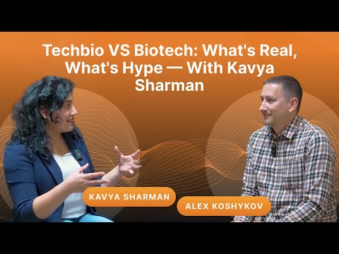 TechBio vs. Biotech: What’s Real, What’s Hype — with Kavya Sharman