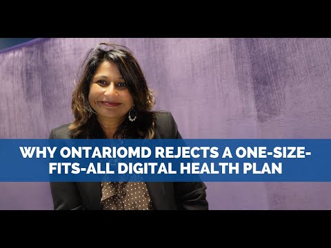 Why OntarioMD Rejects a One-Size-Fits-All Digital Health Plan
