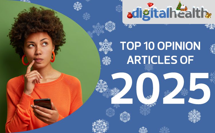 Digital Health’s 2025 Review: Top 10 most read opinion pieces