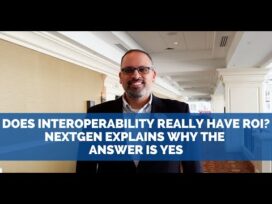 Does Interoperability Really Have ROI? NextGen Explains Why the Answer Is Yes